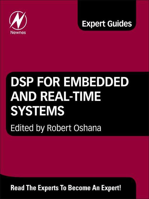 Title details for DSP for Embedded and Real-Time Systems by Robert Oshana - Wait list